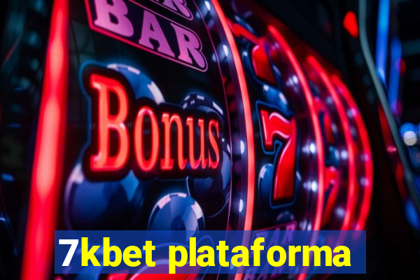 7kbet plataforma